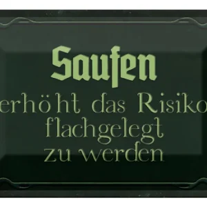 Metallbild Blechschild Spruch 30x20cm Saufen erhöht Risiko flachgelegt 20 x 30 cm Highlight