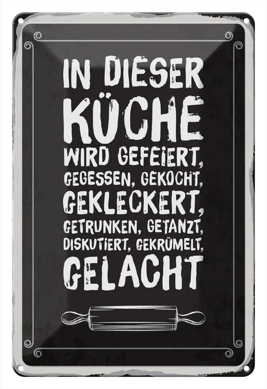Markenprodukt Metallbild Blechschild Spruch 20x30 cm In dieser Küche wird gefeiert, gegessen, getrunken 20 x 30 cm