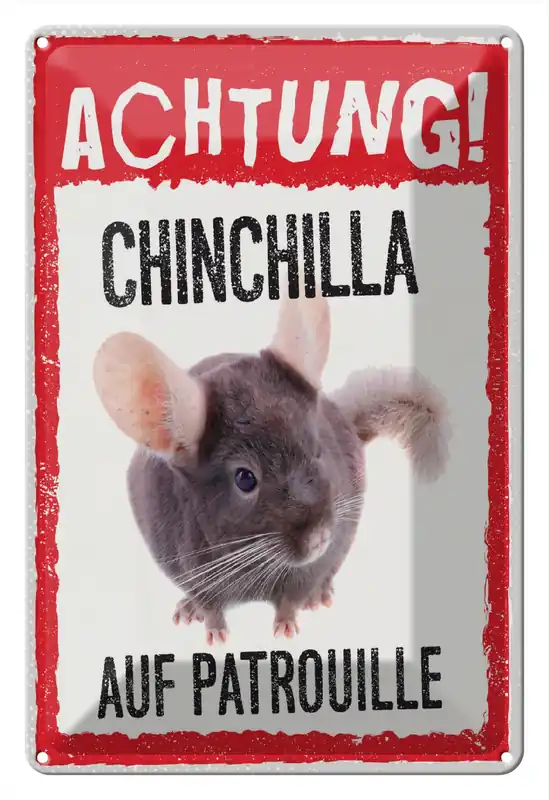 Günstig Metallbild Blechschild Spruch 20x30cm Achtung Chinchilla auf Patrouille 20 x 30 cm