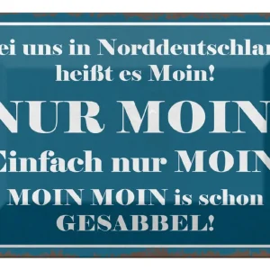Zertifiziert Metallbild Blechschild Spruch 30x20cm Norddeutschland heißt NUR MOIN 20 x 30 cm